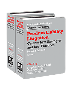 Product Liability Litigation: Current Law, Strategies and Best Practices 9781402436604